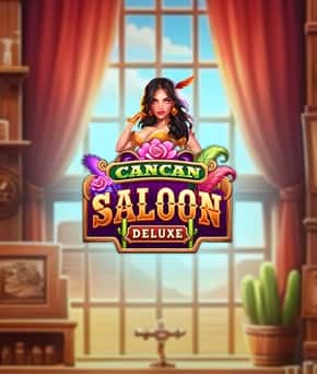 CanCan Saloon Deluxe