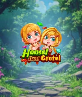 Hansel and Gretel