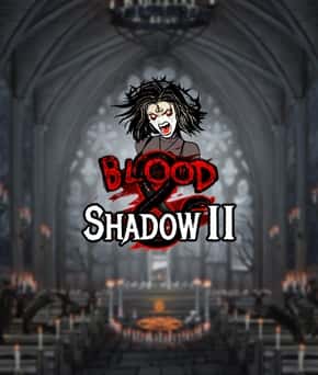 Blood & Shadow 2