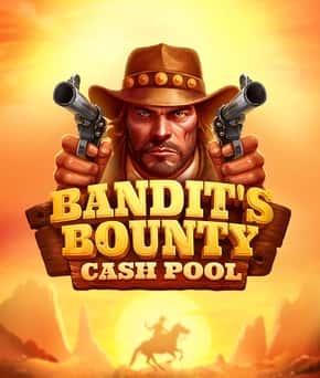 Bandits Bounty: Cash Pool