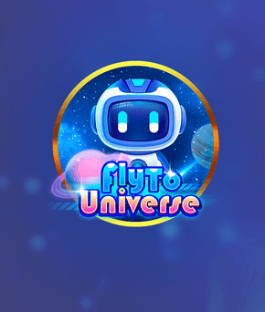 Fly To Universe