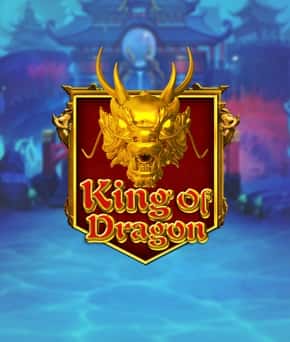 King Of Dragon