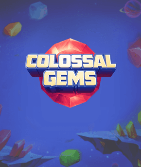 Colossal Gems