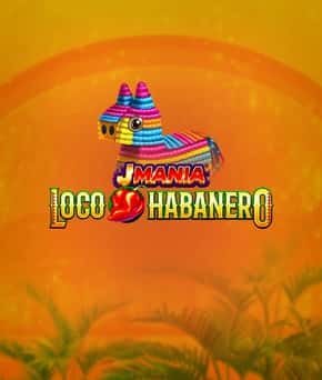 J Mania Loco Habanero