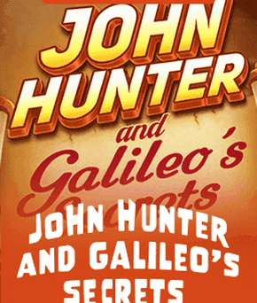 John Hunter and Galileo’s Secrets