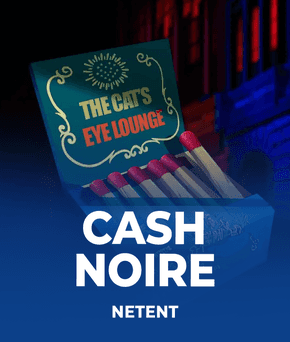 Cash Noire