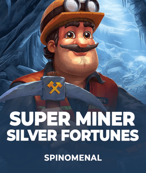 Super Miner - Silver Fortunes