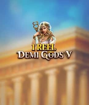 1 Reel – Demi Gods V