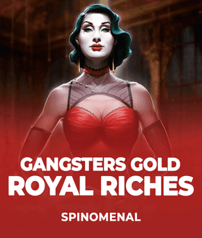 Gangsters Gold - Royal Riches