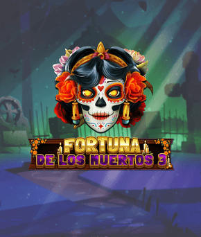 Fortuna De Los Muertos 3