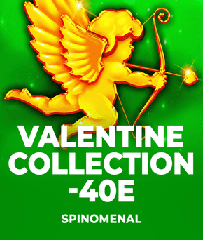 Valentine Collection -40E