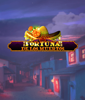 Fortuna De Los Muertos 2