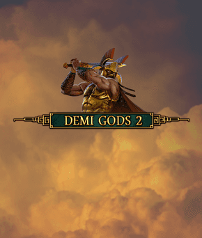 Demi Gods 2